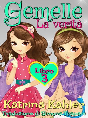 cover image of Gemelle Libro 3 La verità